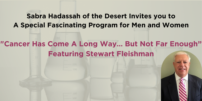 West - HSC - Desert/East Area - Sabra of the Desert - Cancer Has Come A Long Way…But Not Far Enough - 2026 image