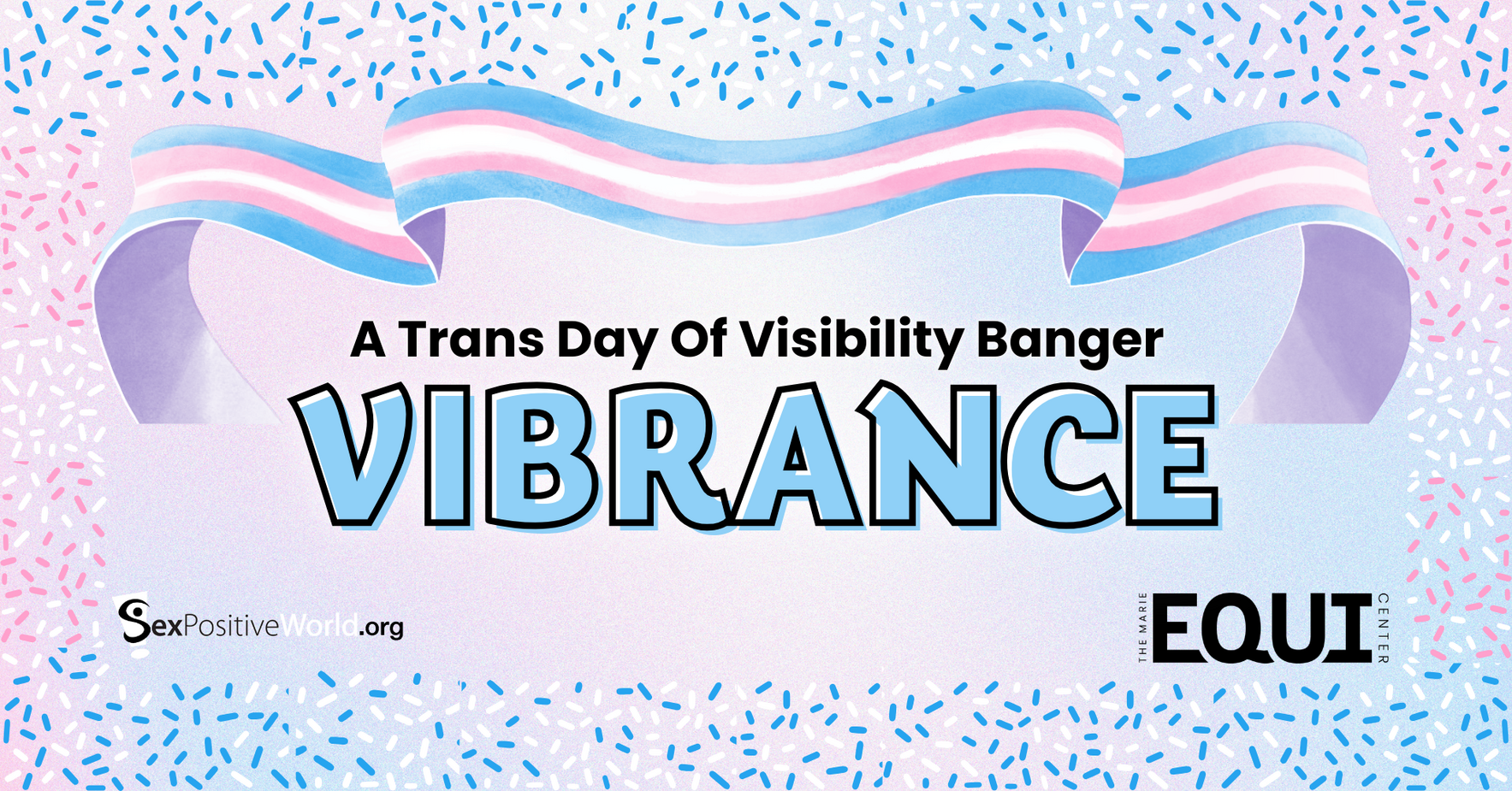 Vibrance: A Trans Day Of Visibility Banger image