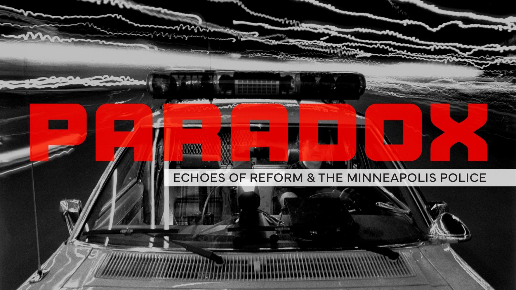 Paradox: Echoes of Reform and the Minneapolis Police image