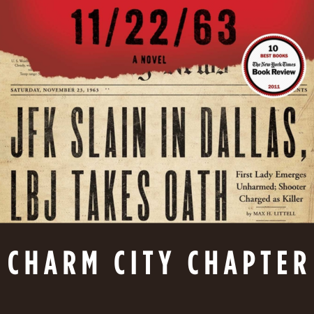 Mid-Atlantic: GB: Charm City - Book Club - 11/23/63 by Stephen King - 2026 image