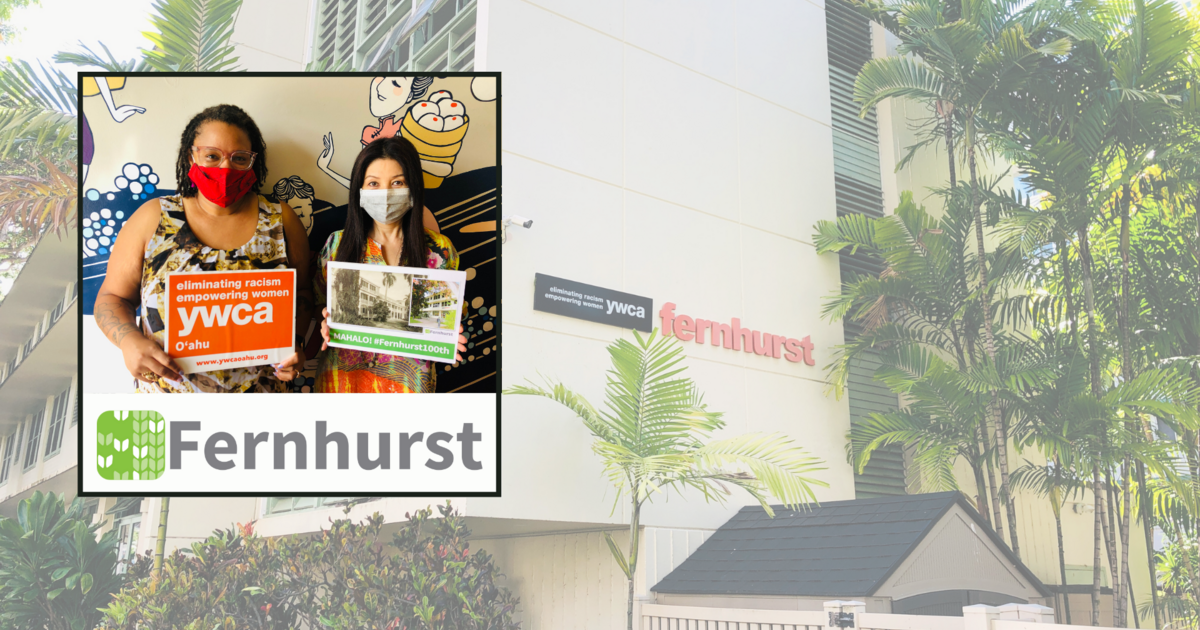 YWCA Oahu Fernhurst 100th Anniversary