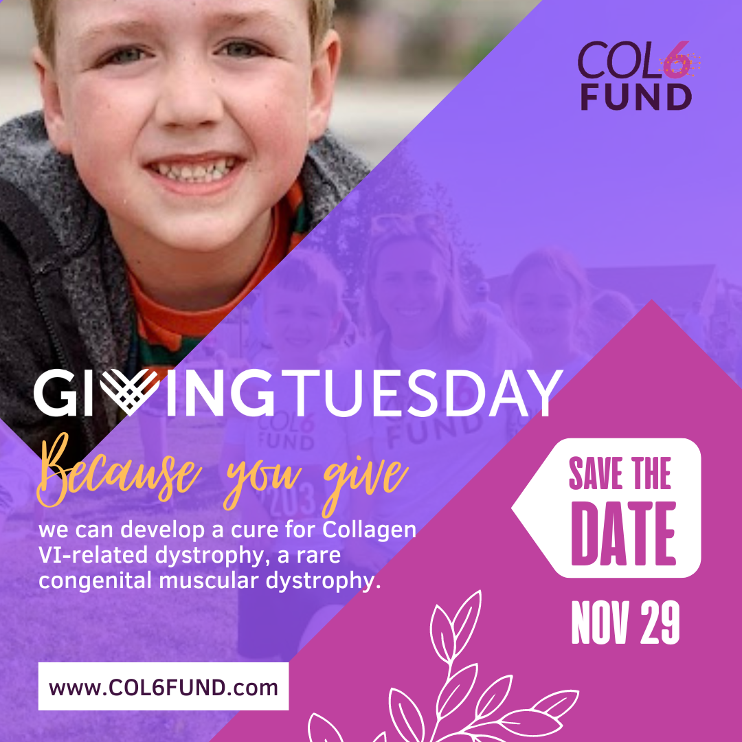 On Giving Tuesday 2022 Help Cure Collagen 6 Muscular Dystrophy image