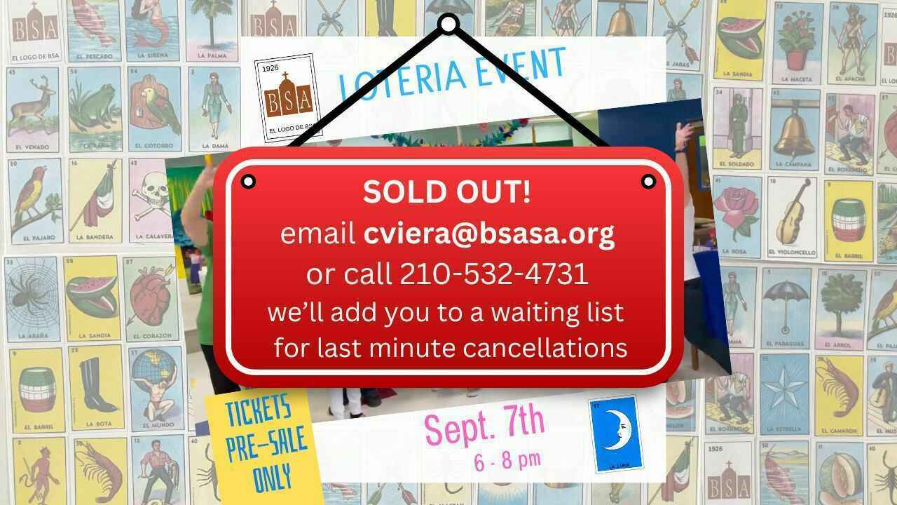 Loteria is SOLD OUT- email cviera@bsasa.org to be placed on a waiting list or call 210-532-4731 image
