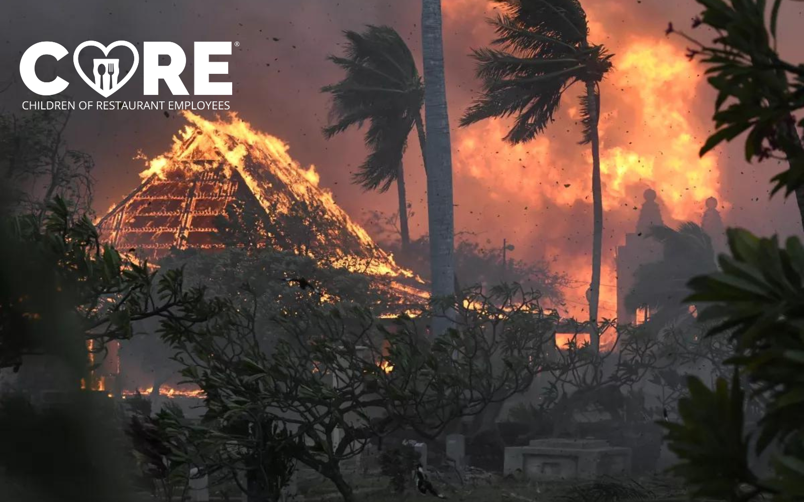 CHILDREN OF RESTAURANT EMPLOYEES - Maui Wildfire 2023 Fundraiser