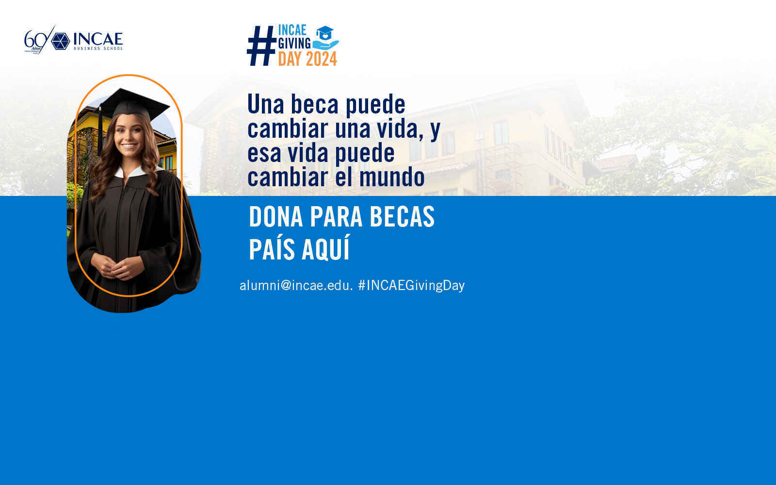 INCAE Giving Day 2024. Beca Pais. Celebrando el 60 Aniversario.  image