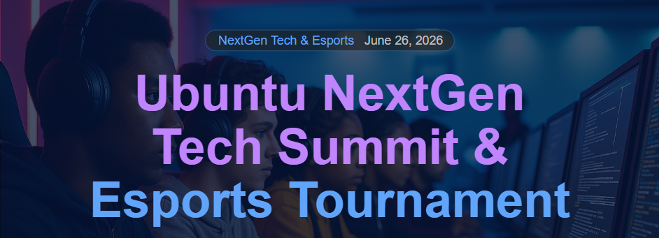 UBUNTU NextGen Tech Summit & Esports  image