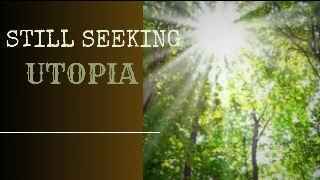 Still Seeking Utopia image