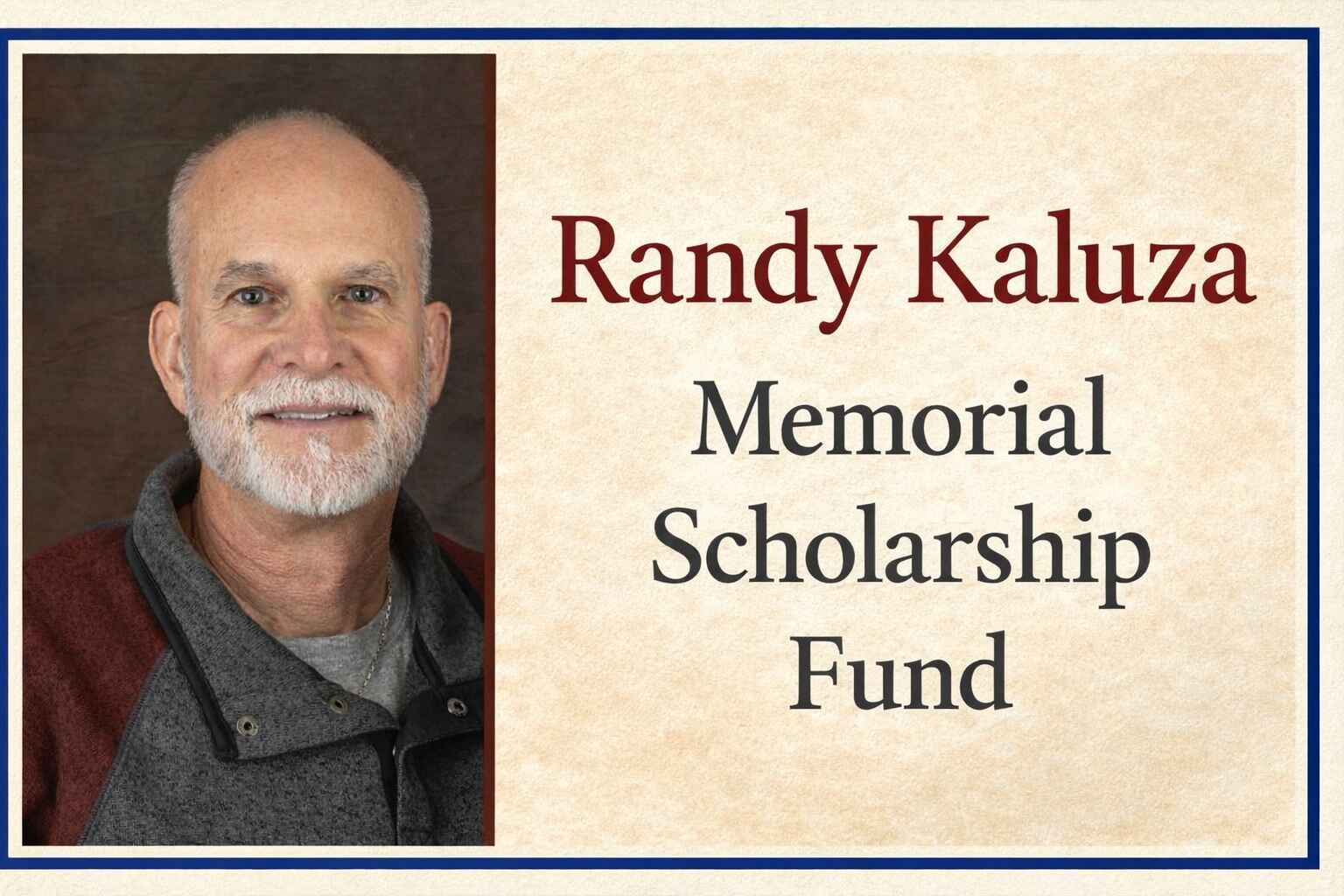 Give in Memory of Randy Kaluza image