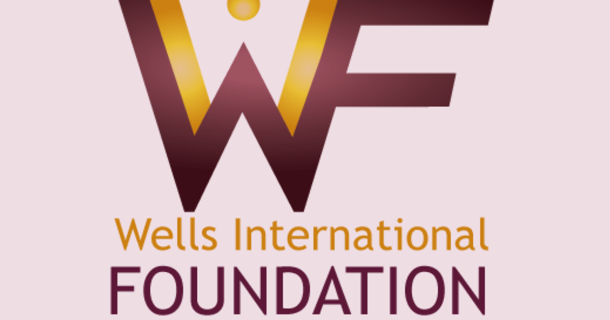WELLS INTERNATIONAL FOUNDATION - The Arts