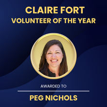Claire Fort Volunteer of the Year — awarded to Peg Nichols