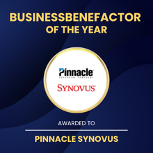 Business Benefactor of the Year — awarded to Pinnacle Synovus