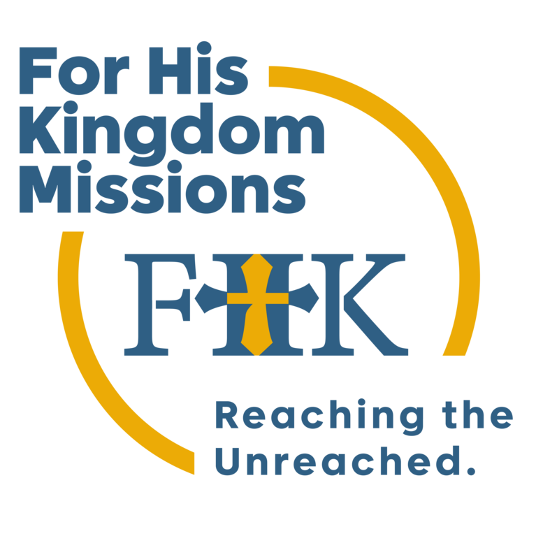 FOR HIS KINGDOM MISSIONS INC