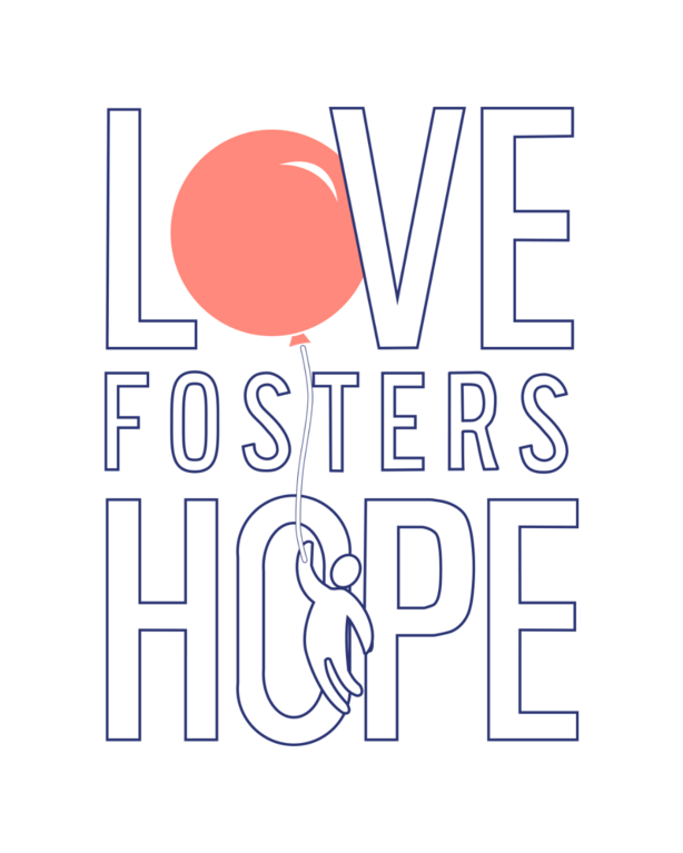 Love Fosters Hope